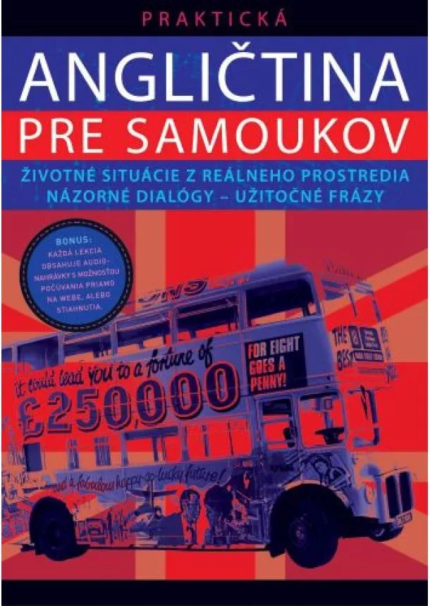 D. Grey, P. Novotná - Praktická angličtina pre samoukov - 12 lekcií pre začiatočníkov a mierne pokročilých