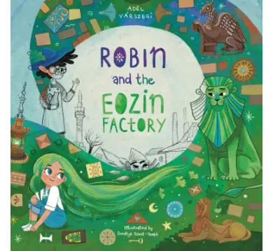 Robin and the Eozin Factory