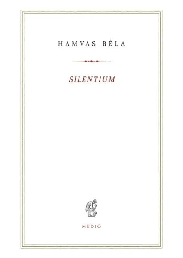 Hamvas Béla - Silentium - Hamvas Béla kiskönyvtár 13.