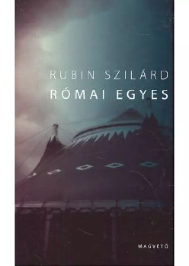 RUBIN SZILÁRD - RÓMAI EGYES