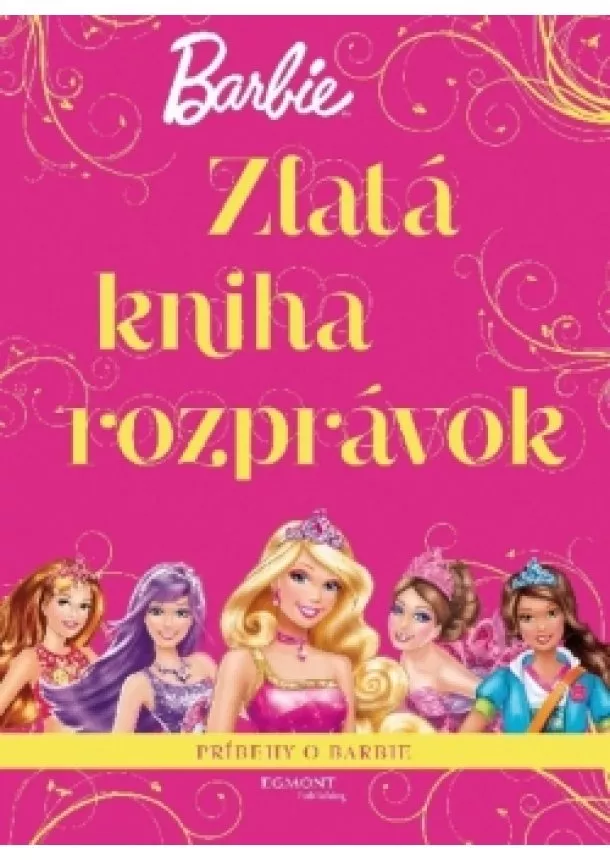 Mattel - Barbie - Zlatá kniha rozprávok - Príbehy o Barbie