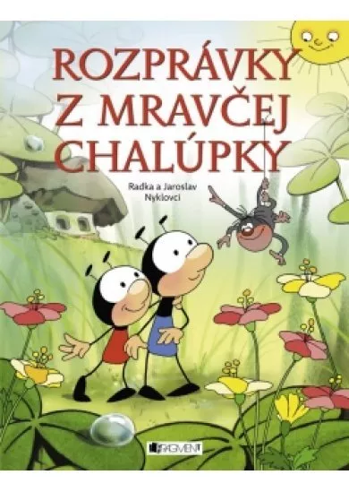 Rozprávky z mravčej chalúpky