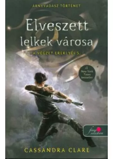 Elveszett lelkek városa - A végzet ereklyéi 5. /Új boritó