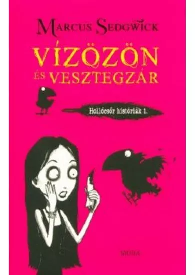 Vízözön és vesztegzár - Hollócsőr históriák 1.