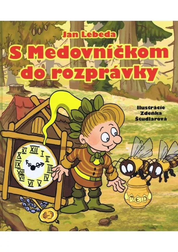 Jan Lebeda - S medovníčkom do rozprávky