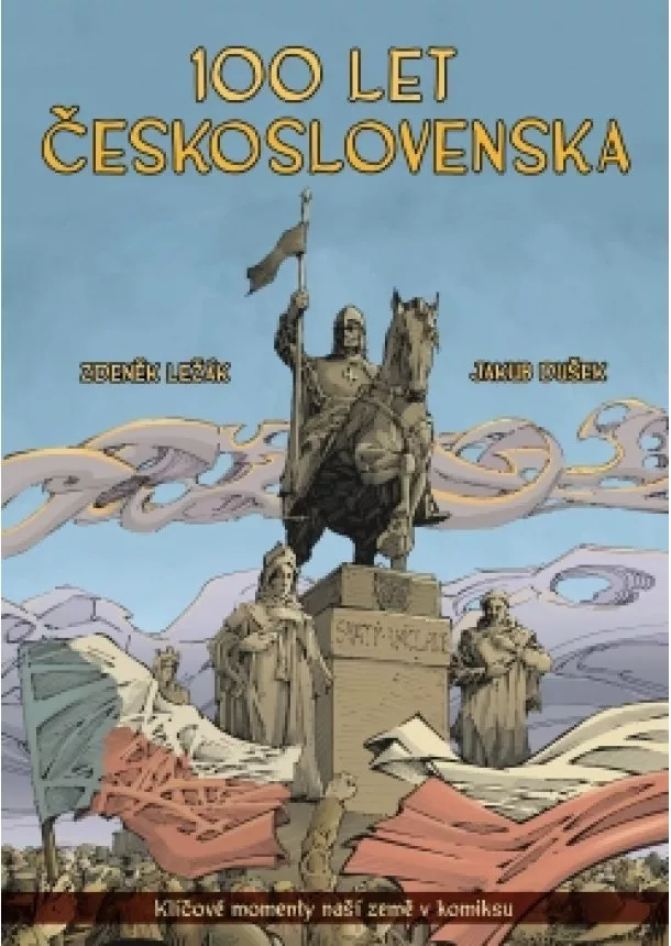 Zdeněk Ležák - 100 let Československa v komiksu