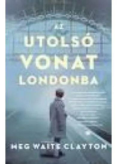 Az utolsó vonat Londonba