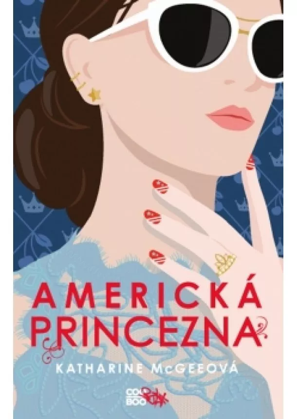 Katharine McGeeová - Americká princezna