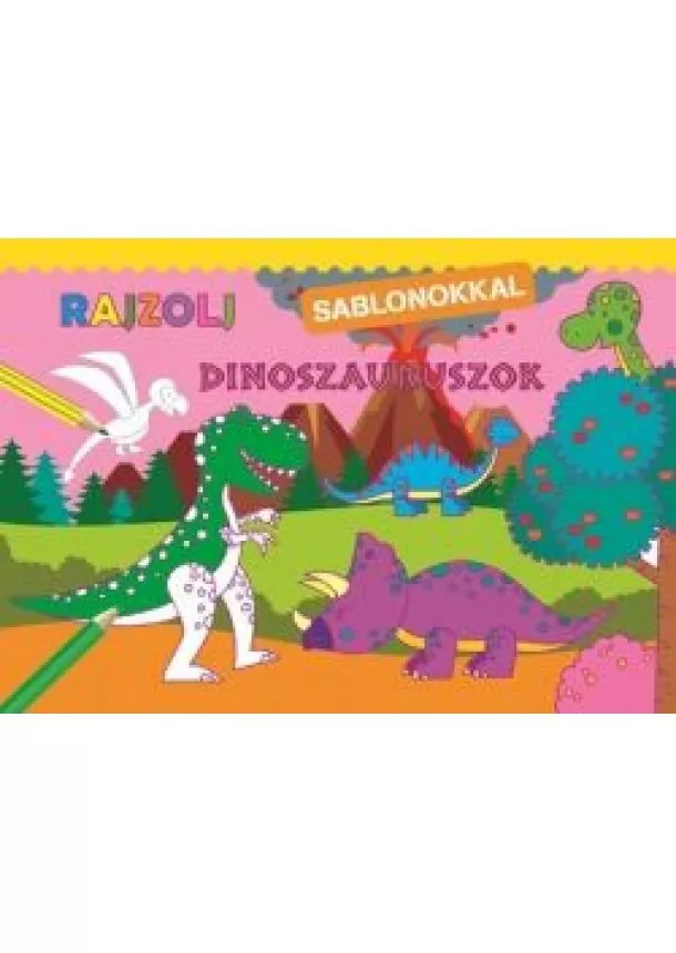 Foglalkoztató - Rajzolj sablonokkal - Dinoszauruszok