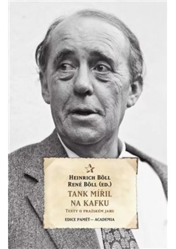 Heinrich Böll - Tank mířil na Kafku