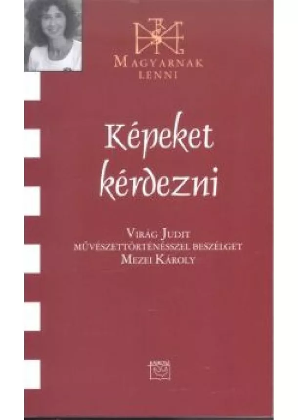 MEZEI KÁROLY - KÉPEKET KÉRDEZNI