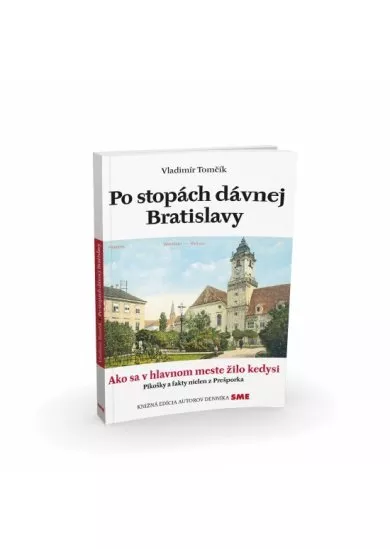 Po stopách dávnej Bratislavy