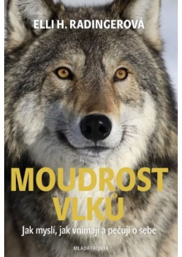 Elli H. Radingerová - Moudrost vlků