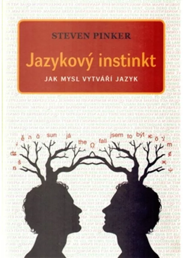 Steven Pinker - Jazykový instinkt