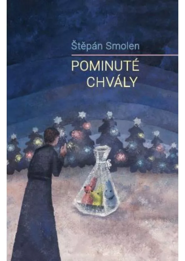 Štěpán Smolen - Pominuté chvály