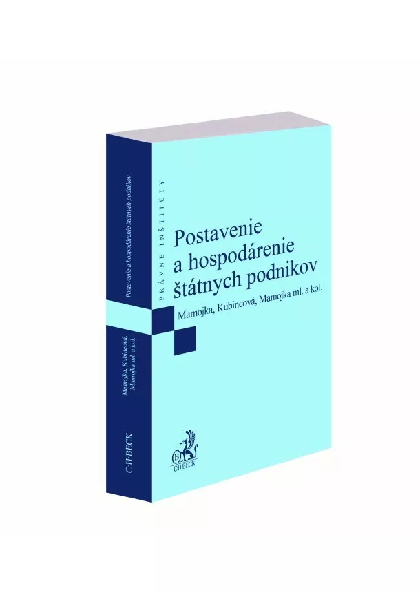 Mojmír Mamojka, Soňa Kubincová, Mojmír Mamojka ml. - Postavenie a hospodárenie štátnych podnikov