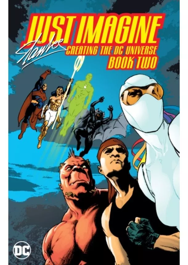 Stan Lee - Just Imagine Stan Lee Creating the DC Universe - Book Two