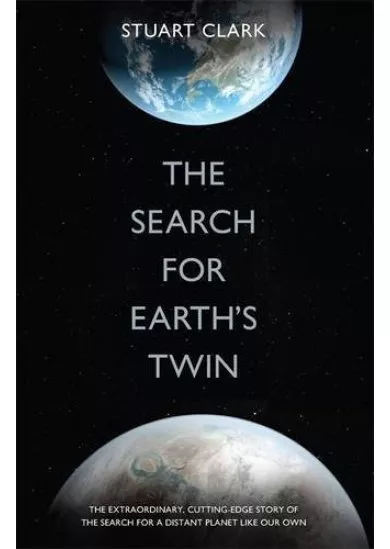 The Search For Earths Twin