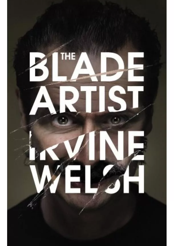 Irvine Welsh - Blade Artist