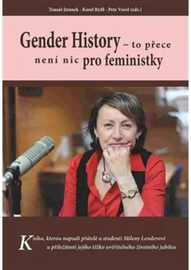 Gender History - to přece není nic pro feministky