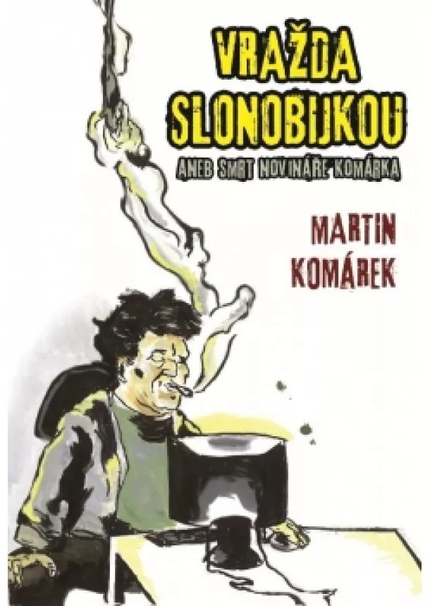 Martin Komárek - Vražda slonobijkou