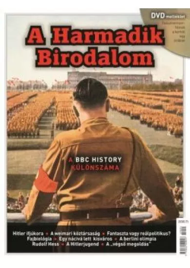 A harmadik birodalom /A BBC history különszáma + dvd melléklet