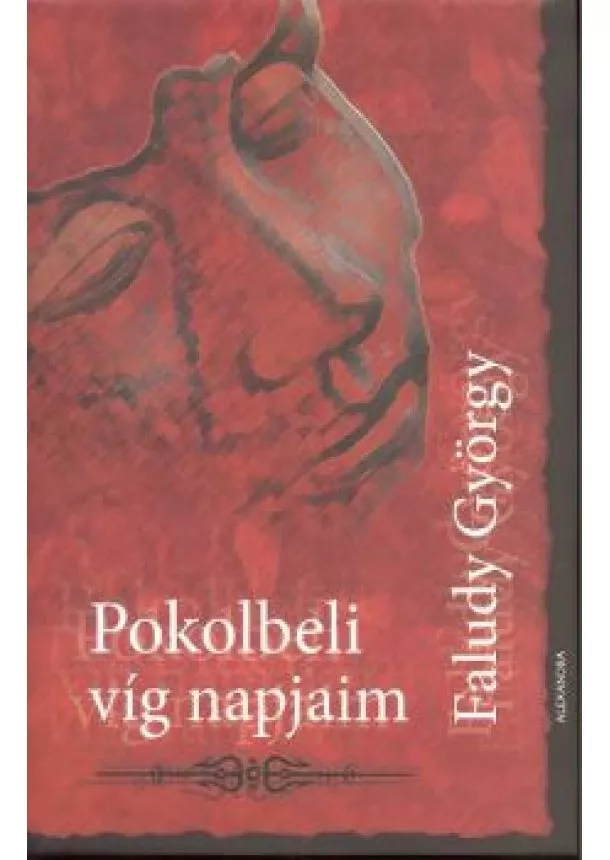 FALUDY GYÖRGY - POKOLBELI VÍG NAPJAIM