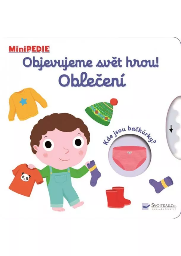 Nathalie Choux - MiniPEDIE Objevujeme svět hrou! Oblečení