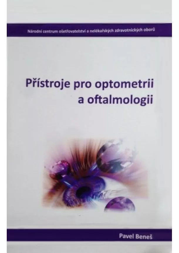 Pavel Beneš - Přístroje pro optometrii a oftalmologii