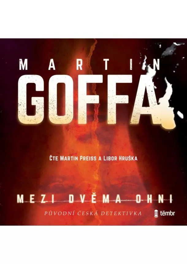 Martin Goffa, EUROMEDIA GROUP - Martin Goffa:  Mezi dvěma ohni / Audiokniha / Mp3-Cd