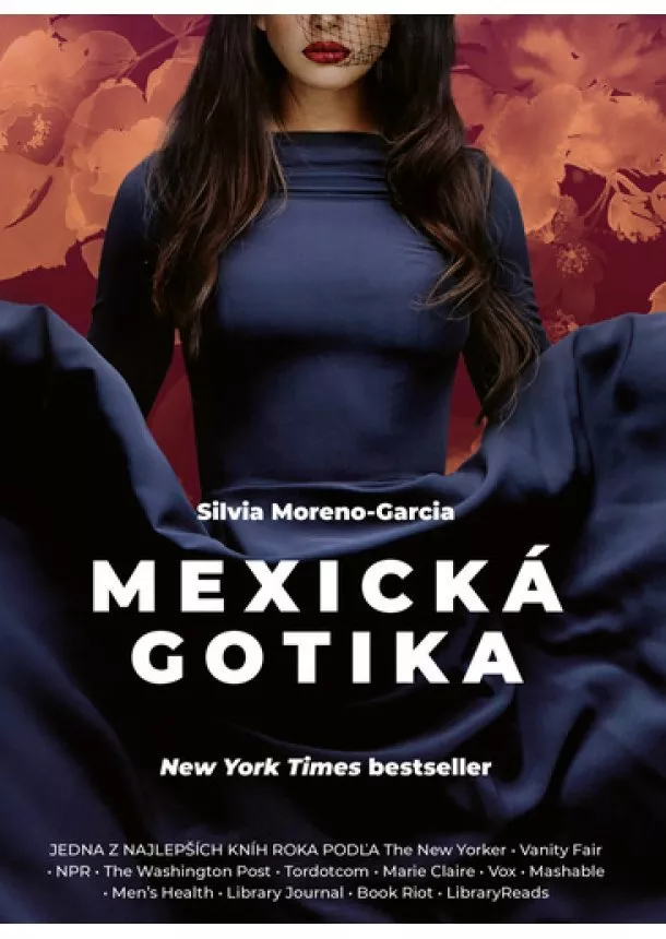 Silvia Moreno-Garcia - Mexická gotika