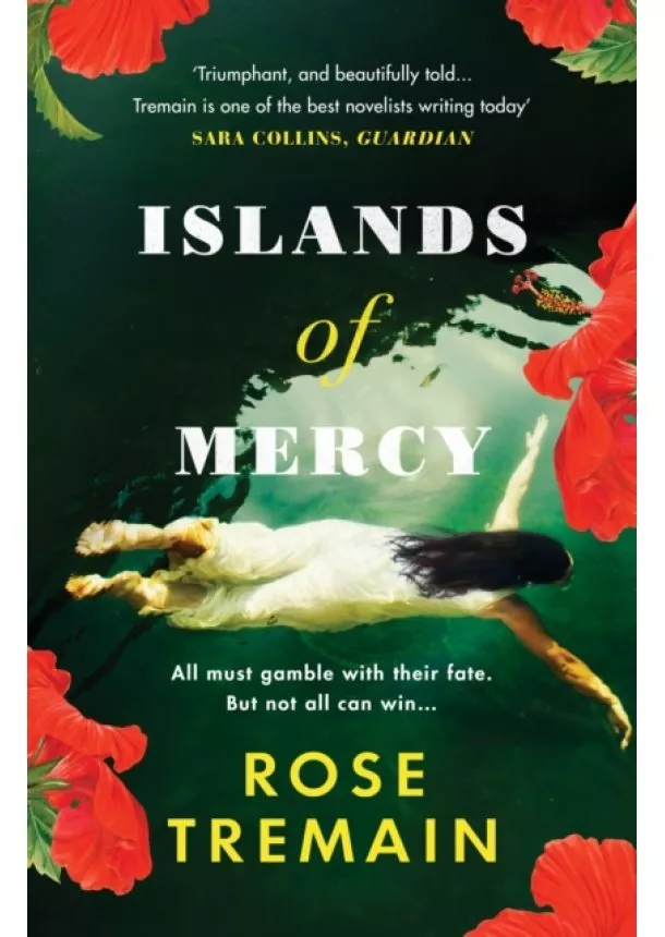 Rose Tremain - Islands of Mercy