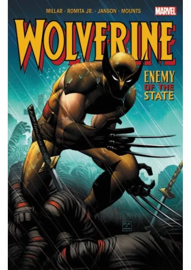 Mark Millar - Wolverine Enemy of the State