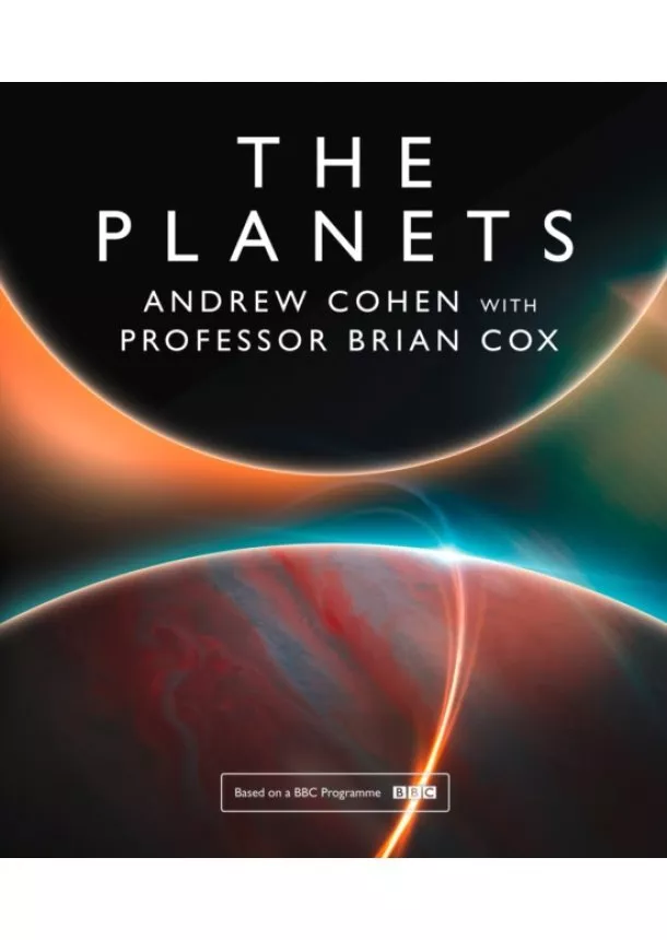 Professor Brian Cox, Andrew Cohen - The Planets