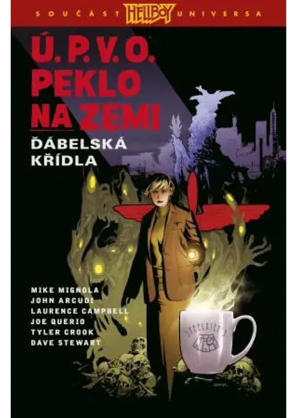 Mike Mignola, John Arcudi - Ú.P.V.O. Peklo na zemi 10: Ďábelská křídla