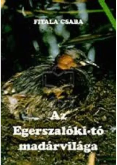 AZ EGERSZALÓKI-TÓ MADÁRVILÁGA