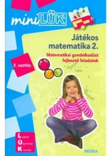 Játékos matematika 2. - Matematikai gondolkodást fejlesztő feladatok /MiniLÜK