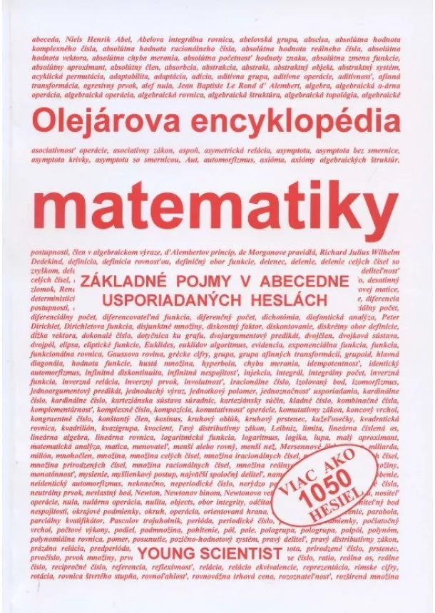 Marián Olejár - Olejárova encyklopédia matematiky - Viac ako 1050 encyklopedických hesiel z matematiky