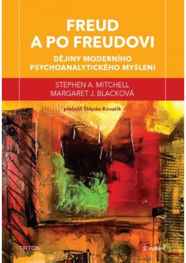 Stephen A. Mitchell, Margaret J. Blacková - Freud a po Freudovi (2.vydání)