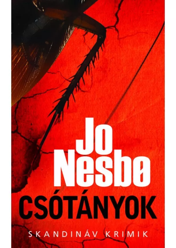 Jo Nesbo - Csótányok - Skandináv krimik (zsebkönyv)