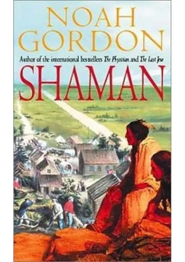 Noah Gordon - Shaman: Number 2 in series