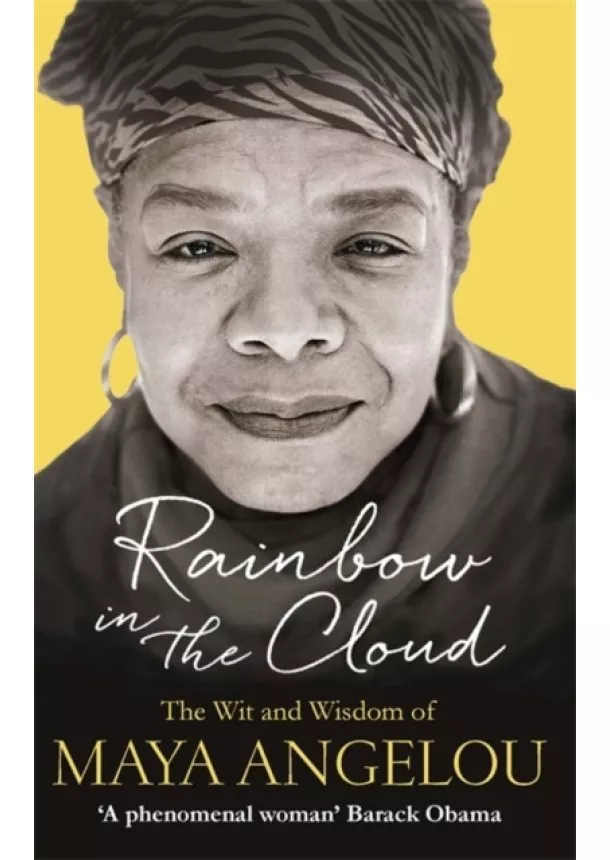 Dr Maya Angelou - Rainbow In The Cloud