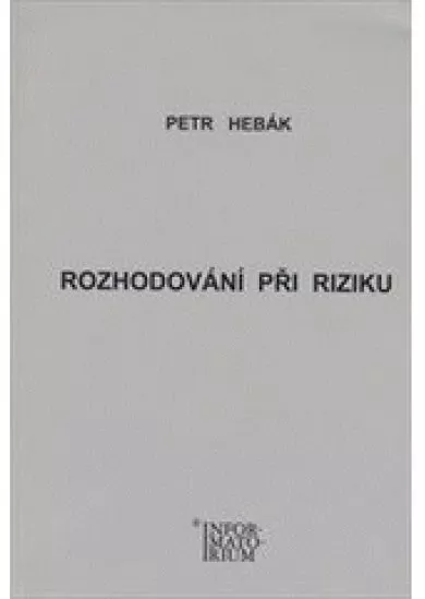 Rozhodování při riziku - 2. vydání