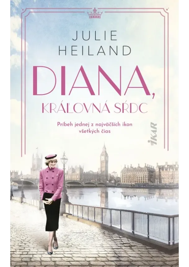 Julie Heiland - Diana, kráľovná sŕdc