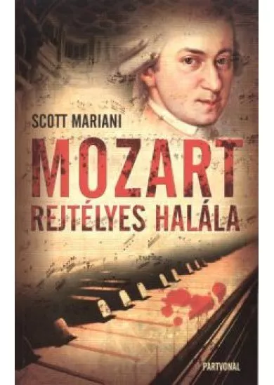 Mozart rejtélyes halála