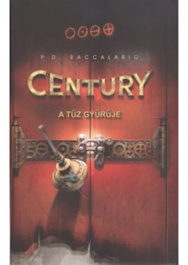 P. D. Baccalario - Century: A tűz gyűrűje