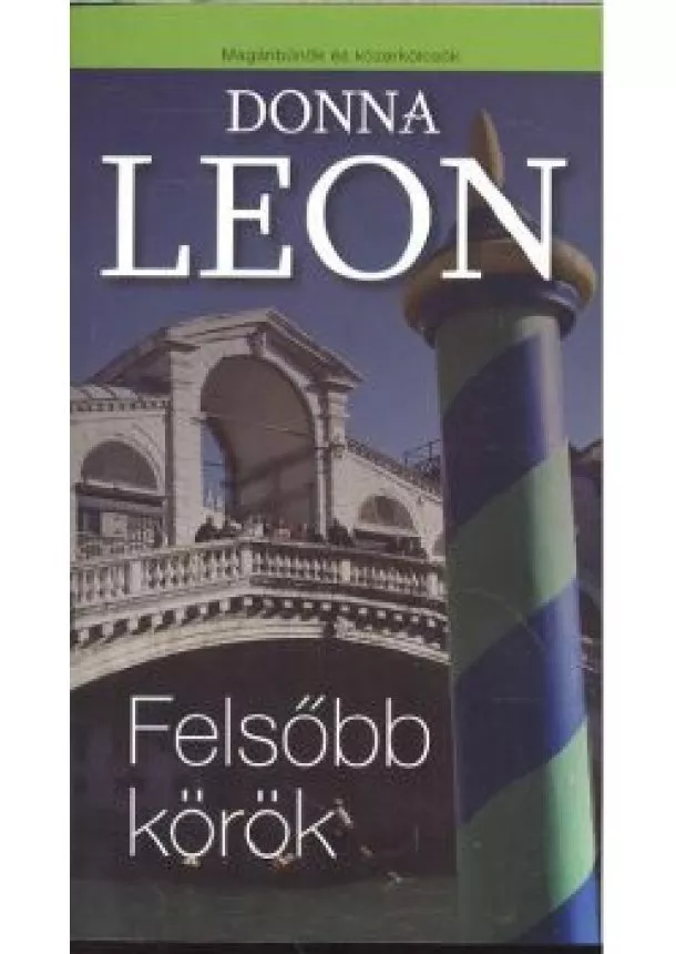 DONNA LEON - FELSŐBB KÖRÖK