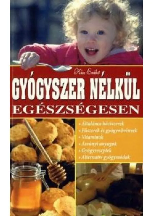 KISS ENIKŐ - Gyógyszer nélkül egészségesen