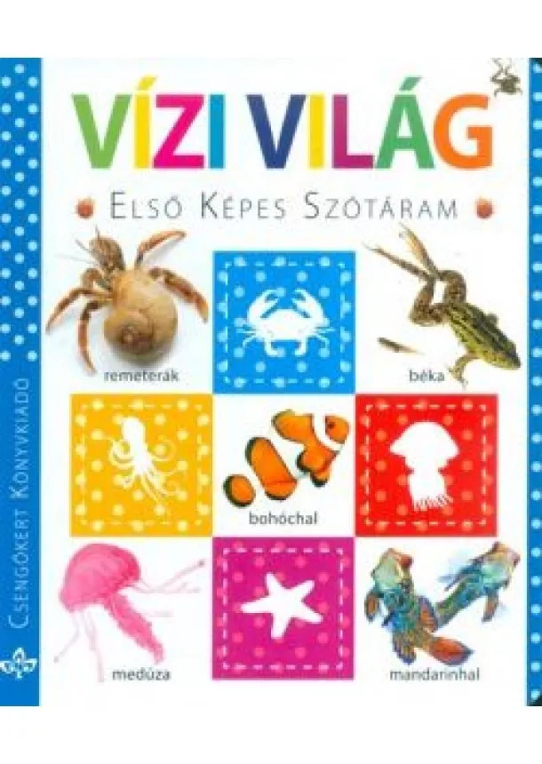 Lapozó - Vízi világ /Első képes szótáram