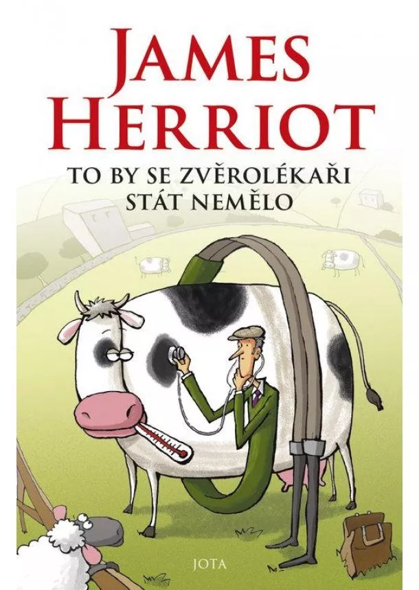 James Herriot - To by se zvěrolékaři stát nemělo